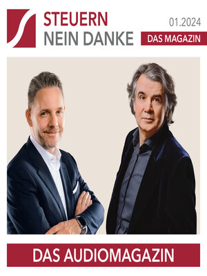 cover image of Steuern Nein Danke--Das Audiomagazin--01.2024